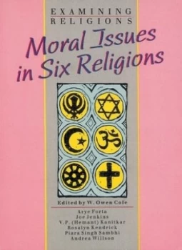 Image of Moral Issues in Six Religions by W Owen Cole Book
