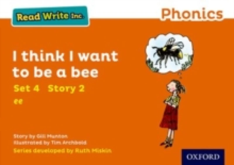 Image of Gill Munton Read Write Inc. Phonics: I Think I Want to Be a Bee (Orange Set 4 Storybook 2) Paperback Multi