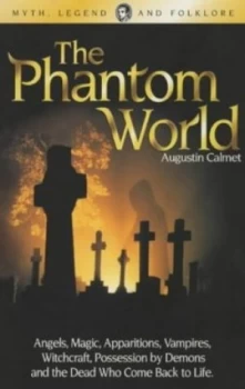 Image of The Phantom World by Augustine Calmet and Folklore Society Paperback