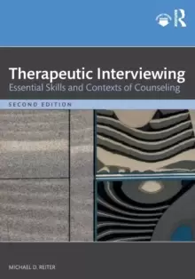 Image of Therapeutic Interviewing : Essential Skills and Contexts of Counseling