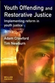 Image of Youth Offending and Restorative Justice by Adam Crawford Paperback