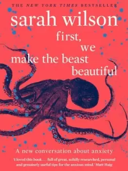 Image of First we make the beast beautiful by Sarah Wilson