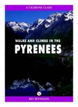 Image of Walks and Climbs in the Pyrenees by Kev Reynolds Paperback