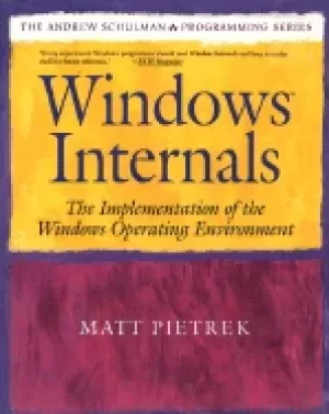 Image of windows internals the implementation of the windows operating environment p