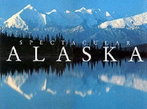 Image of Spectacular Alaska Hardback