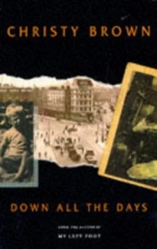 Image of Down All the Days by Christy Brown Book