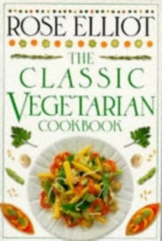 Image of The Classic Vegetarian Cookbook by Rose Elliot Book