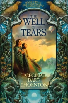 Image of The Well of Tears by Cecilia Dart-Thornton Hardback