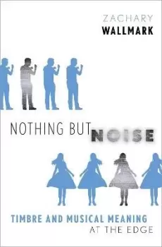 Image of Nothing but Noise by Zachary Wallmark
