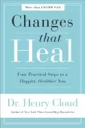 Image of changes that heal four practical steps to a happier healthier you