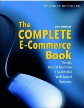 Image of The Complete E-Commerce Book by Janice Reynolds Paperback