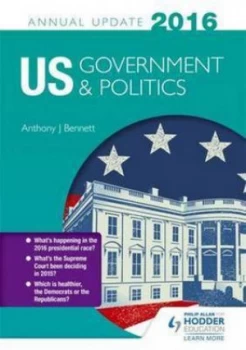 Image of Us Government and Politics Annual Update 2016 by Anthony J Bennett Paperback
