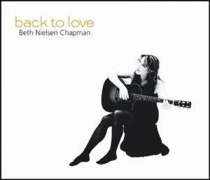 Image of Back to Love by Beth Nielsen Chapman CD Album