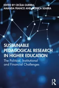 Image of Sustainable Pedagogical Research in Higher EducationThe Political Institutional and Financial Challenges