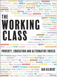 Image of The Working Class : Poverty, Education and Alternative Voices