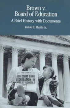Image of Brown V Board of Education of Topeka by Waldo Martin Paperback