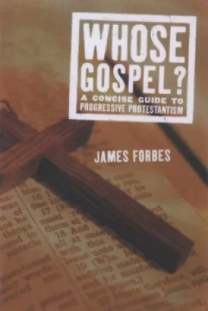 Image of Whose Gospel? by James Forbes