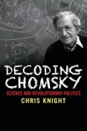 Image of decoding chomsky science and revolutionary politics