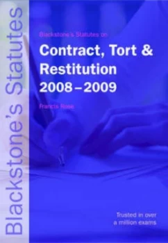 Image of Blackstones Statutes on Contract Tort and Restitution 2008-2009 by Francis Rose Paperback