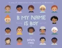 Image of B My Name Is Boy