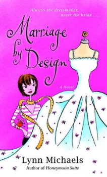 Image of Marriage by Design by Lynn Michaels Book