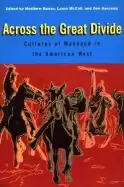 Image of across the great divide cultures of manhood in the american west