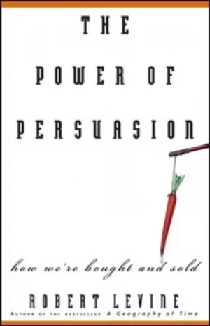 Image of The power of persuasion by Robert Levine
