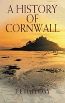 Image of A History of Cornwall by F. E Halliday Hardback