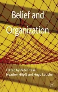 Image of Belief and Organization by P. Case