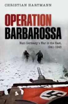 Image of Operation Barbarossa : Nazi Germany's War in the East, 1941-1945