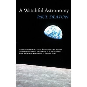 Image of A Watchful Astronomy by Paul Deaton (Paperback, 2017)