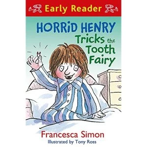 Image of Horrid Henry Tricks the Tooth Fairy: Book 22 by Francesca Simon (Paperback, 2013)
