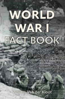 Image of World War I Fact Book by William Van Der Kloot Book