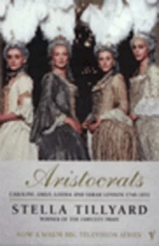 Image of Aristocrats by Stella Tillyard Paperback