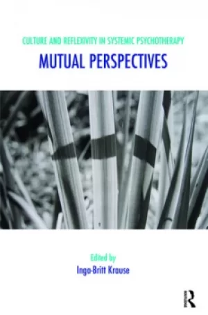 Image of Culture and Reflexivity in Systemic PsychotherapyMutual Perspectives