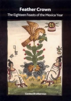 Image of Feather Crown by Gordon Brotherston and British Museum Book