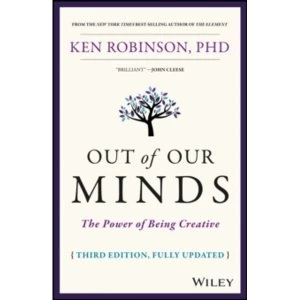 Image of Out of Our Minds: The Power of Being Creative by Ken Robinson (Hardback, 2017)