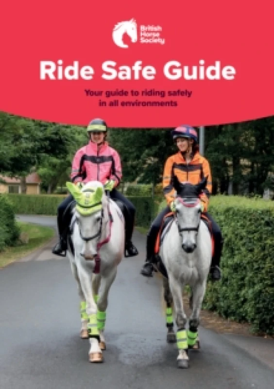 Image of BHS Ride Safe Guide : Your Guide to Riding Safely in All Environments Paperback / softback