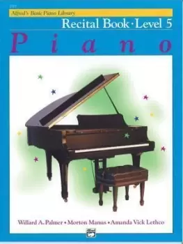 Image of Alfred's Basic Piano Library Recital 5 by Willard A Palmer