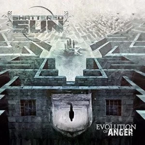 image of The Evolution of Anger by Shattered Sun CD Album