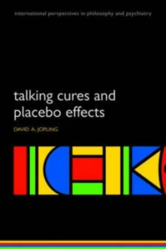 Image of Talking Cures and Placebo Effects by David a Jopling Paperback