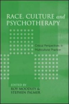 Image of Race Culture and Psychotherapy by Roy Moodley Paperback