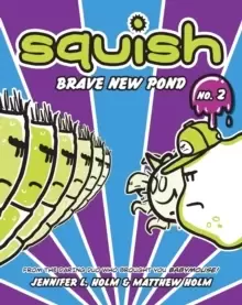 Image of Squish #2: Brave New Pond