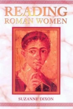 Image of Reading Roman Women by Suzanne Dixon Paperback