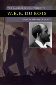 Image of The Cambridge Companion to W.E.B. Du Bois by Shamoon Zamir Paperback