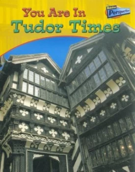 Image of You Are in Tudor Times by Ivan Minnis Book