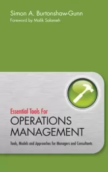 Image of Essential Tools for Operations Management : Tools, Models and Approaches for Managers and Consultants