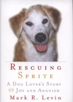 Image of Rescuing Sprite by Mark R Levin Hardback