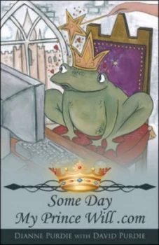 Image of Some Day My Prince Will .Com by Dianne Purdie Paperback