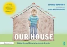 Image of Our House: Making Sense of Dissociative Identity Disorder